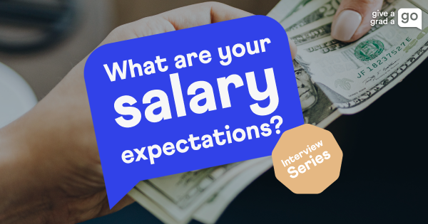 What are your Salary Expectations? How to Answer | Give a Grad a Go