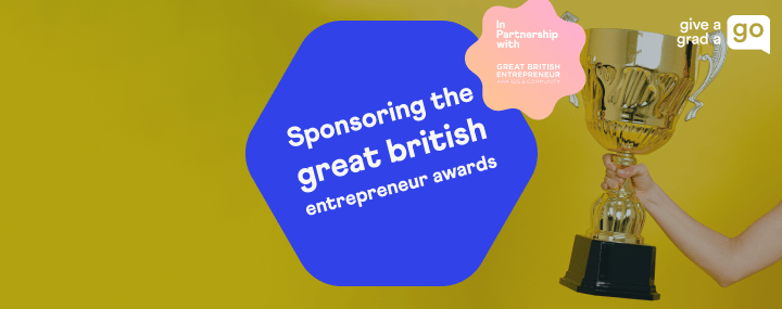 give-a-grad-a-go-is-proudly-sponsoring-the-great-british-entrepreneur-awards