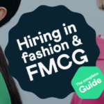 graduate-fashion-recruiting-and-fmcg-recruitment-guide