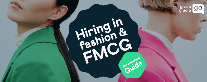 graduate-fashion-recruiting-and-fmcg-recruitment-guide